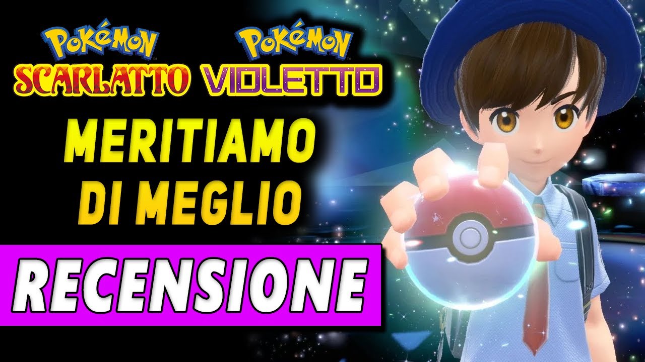 POKEMON SCARLATTO e VIOLETTO ► RECENSIONE ★ Meritiamo di meglio