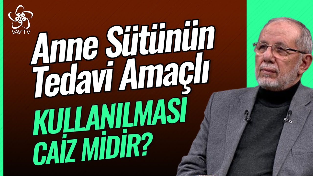 Anne Sütünün Tedavi ve Kozmetik Amaçlı Kullanılması Caiz mi? | Dr. Hüseyin Kayapınar Vav TV