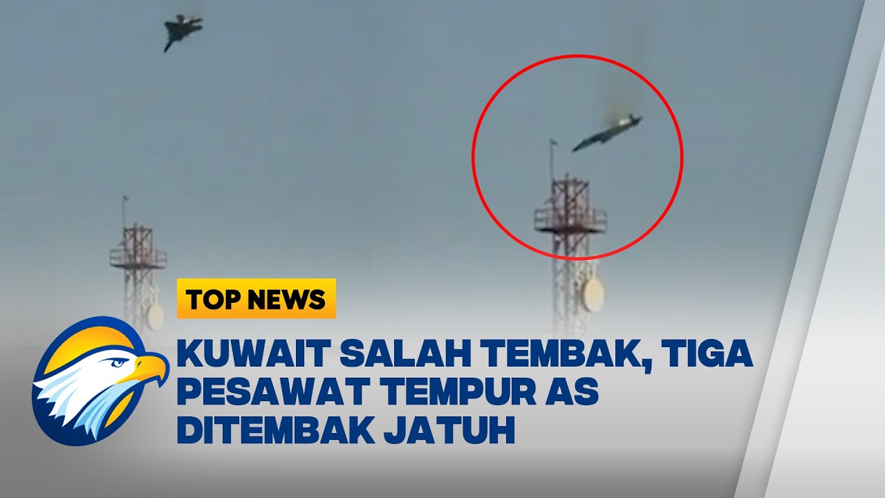 Diduga Musuh, Kuwait Salah Tembak Tiga Jet Tempur Milik AS - [Top News]