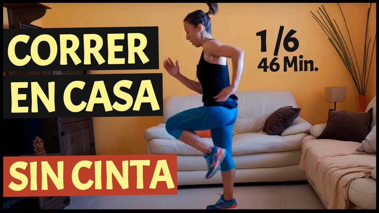 Cómo Correr en Casa sin Cinta - Sesión 1/6 de Indoor Running -
