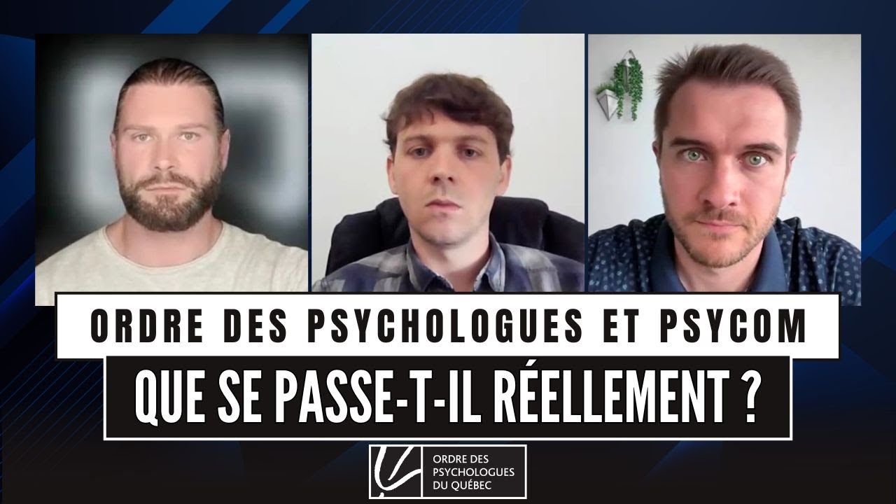 Ordre des psychologues et Psycom Que se passe-t-il r&eacute;ellement?