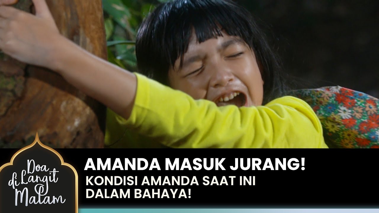 IN DANGER! Amanda Enters a Ravine While Looking for Sharma | DOA DI LANGIT MALAM | Eps 50 (2/4)