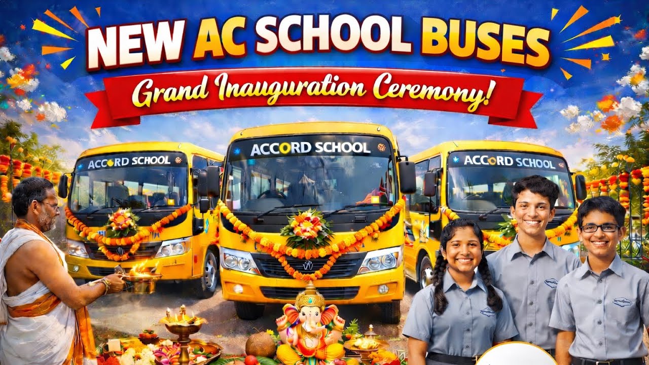 Every Child’s Journey Matters at Accord School | 25 AC Buses Inaugurated | More to come
