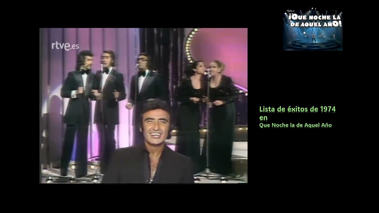 Lista de éxitos de Que Noche la de Aquel Año 1974
