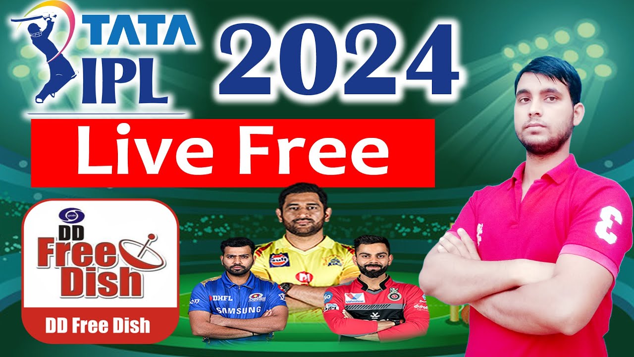 IPL 2024  DD Free Dish | IPL 2024 Kis Channel Per Aayega | IPL 2024 Live Streaming DD Free Dish
