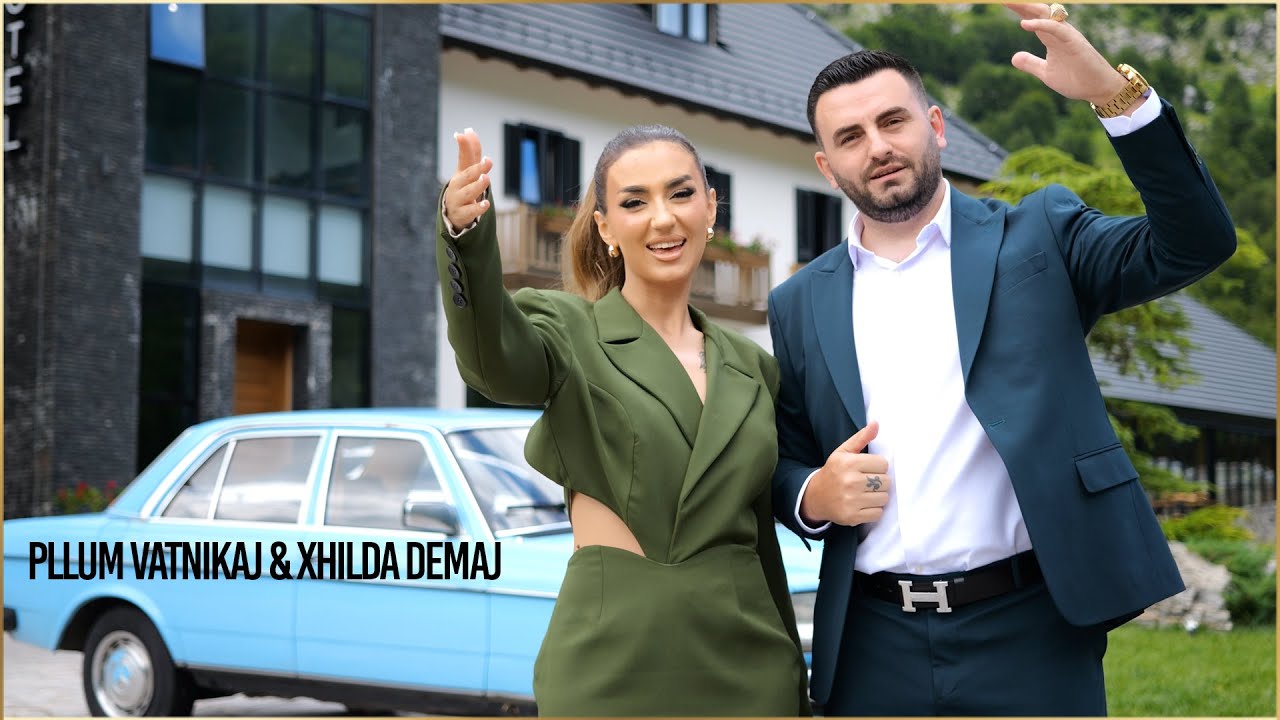Pllum Vatnikaj & Xhilda Demaj - Se na jem prej Dukagjinit