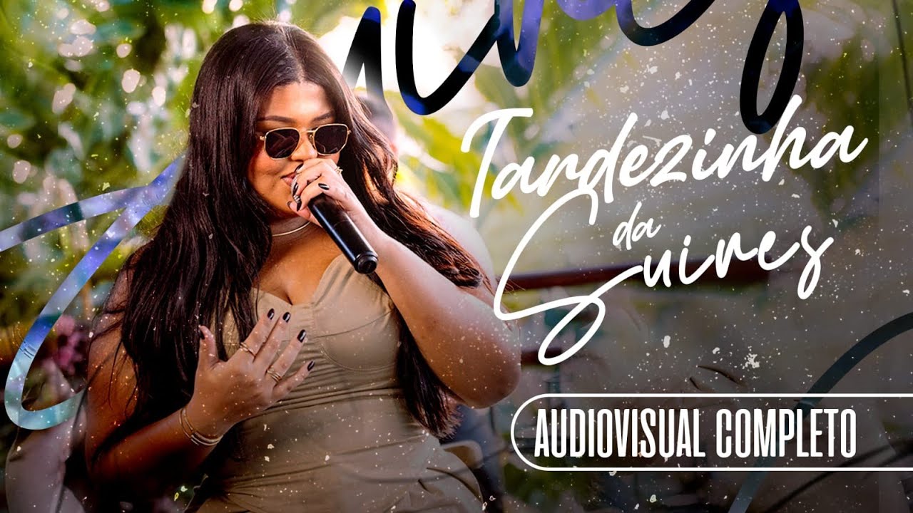 SUIRES BORGES - TARDEZINHA DA SUIRES - AUDIOVISUAL (COMPLETO)