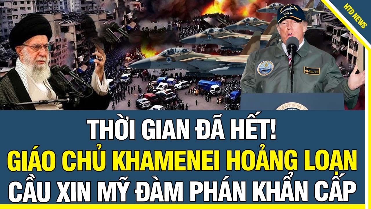 THỜI GIAN ĐÃ HẾT: Giáo chủ Khamenei HOẢNG LOẠN xuống thang cầu xin đàm phán khẩn cấp với Mỹ