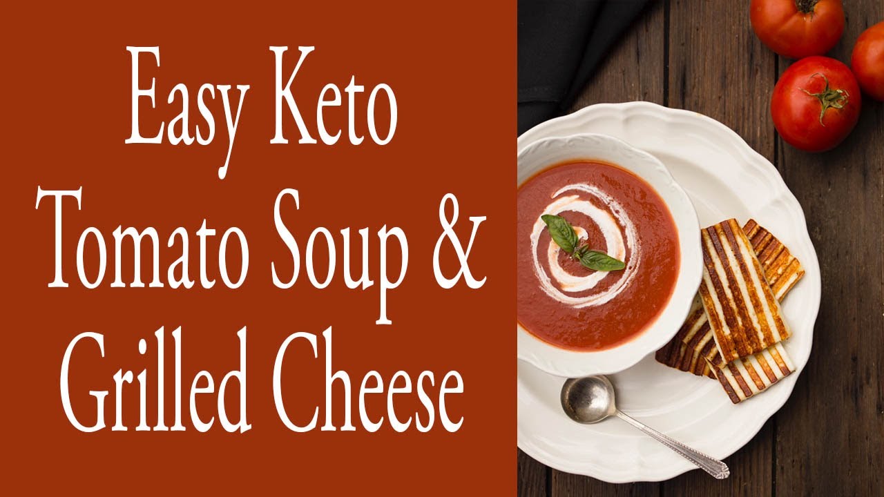 Easy Keto Tomato Soup and Grilled Cheese