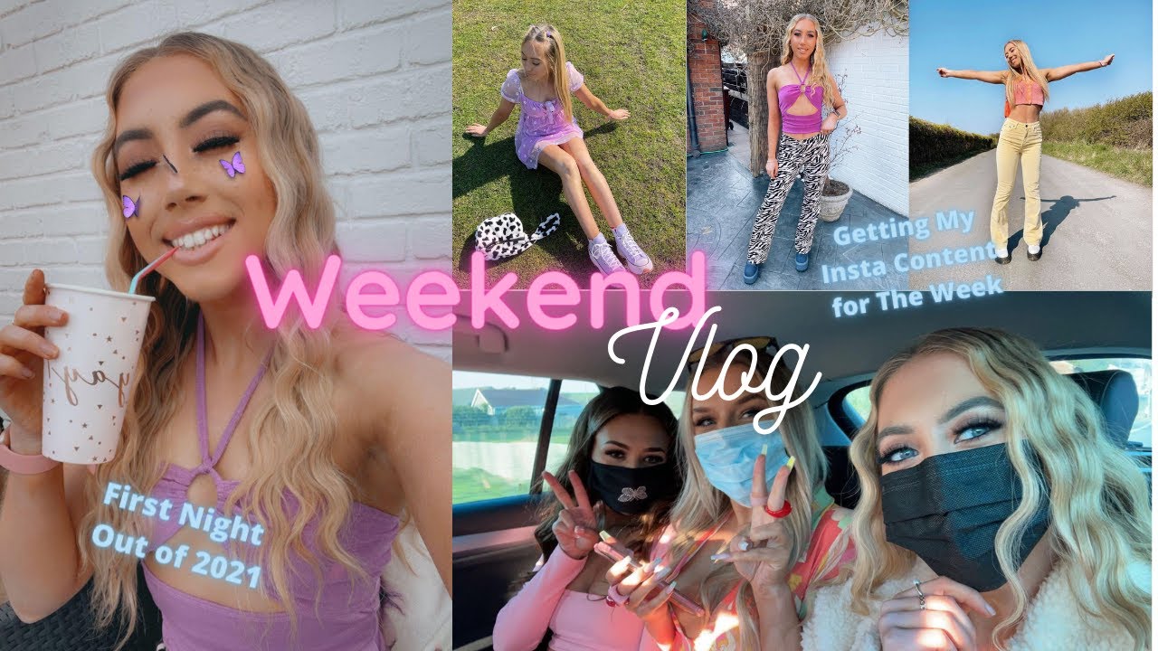 WEEKEND VLOG | First Night Out of 2021, Taking Insta Content & More!