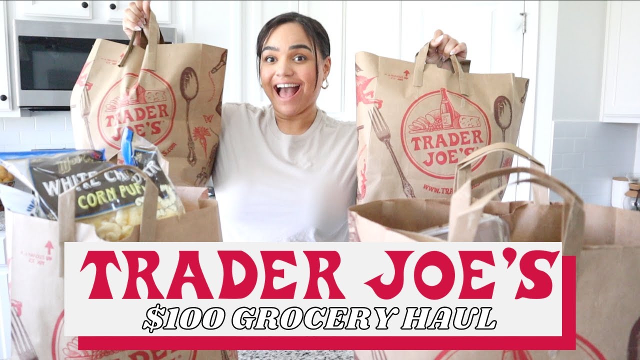 $100 TRADER JOE'S HAUL // What does $100 get you at Trader Joe's? // My Trader Joe's Must Haves!