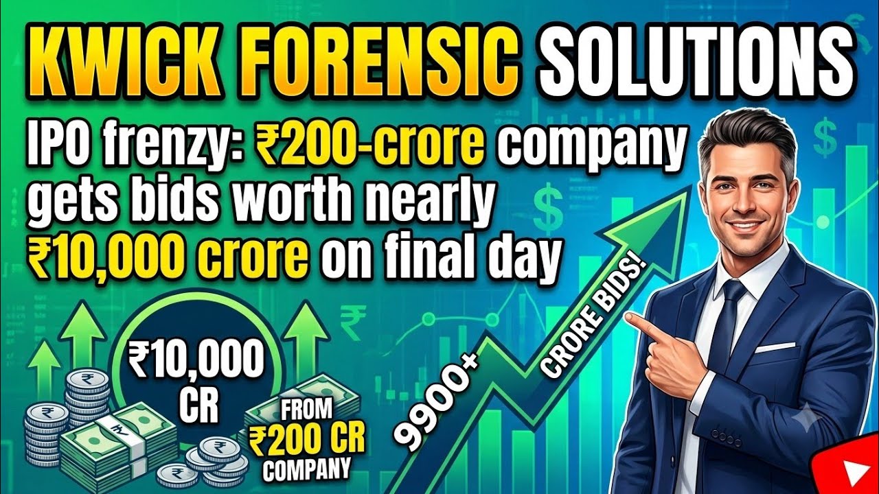 Kwick Forensic Solutions IPO : ₹200-crore company gets bids worth nearly ₹10,000 crore on final day