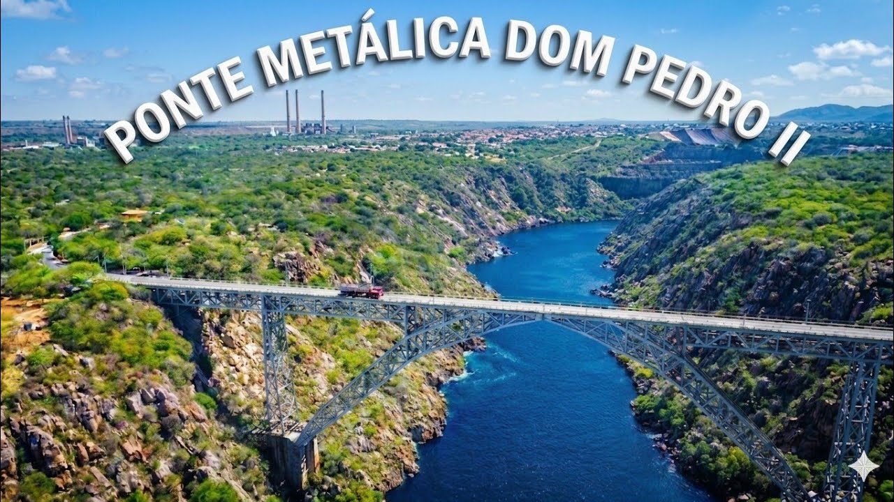 Conheça a PONTE METÁLICA de Paulo Afonso – Um Patrimônio Histórico da Bahia