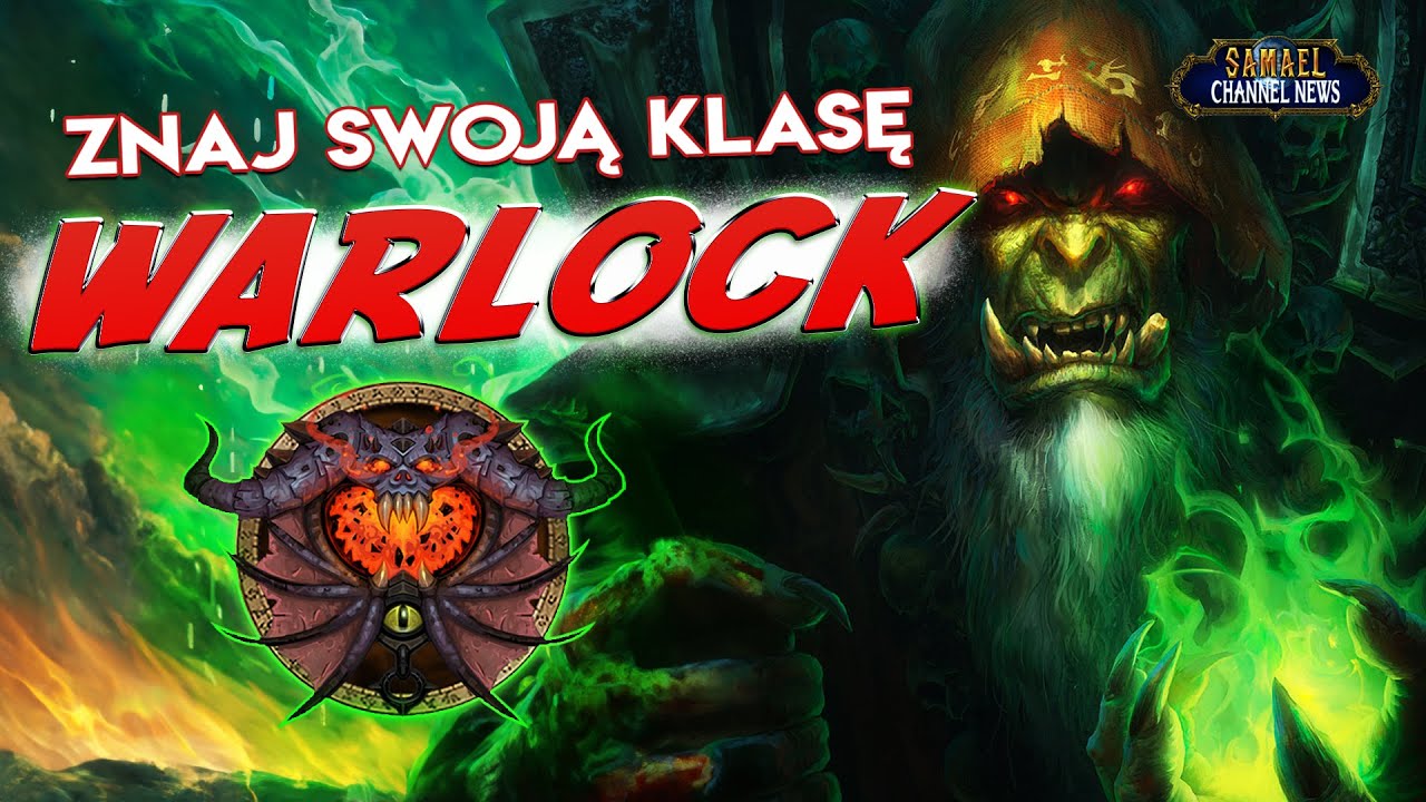Znaj swoją klasę: WARLOCK w World of Warcraft