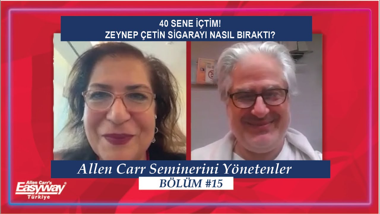 Sigarayı Bırakmak İçin ALLEN CARR SEMİNERİNİ YAŞAYANLAR-Zeynep Çetin- #sigarayıbırak #allencarr