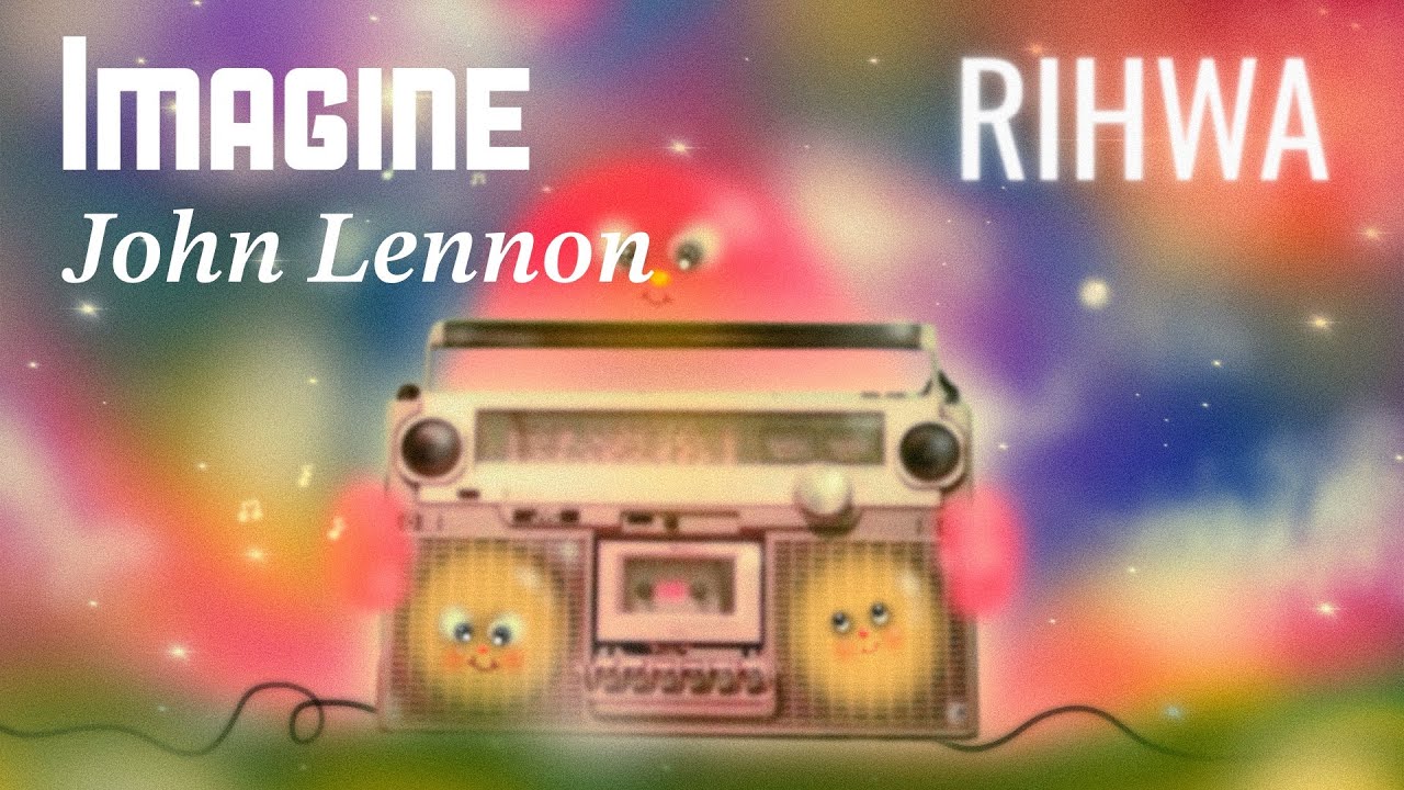 【カバー】Imagine / John Lennon covered by Rihwa