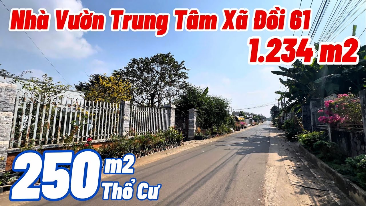 BĐS ĐỒNG NAI, Bán Nhà Vườn Phủ Hồng Có 250m2 Thổ Cư Tại Trung Tâm Xã Đồi 61, Vị Trí Đẹp Để An Cư