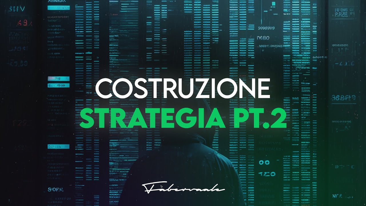 Pillole di valore | Costruzione strategia da zero pt.2