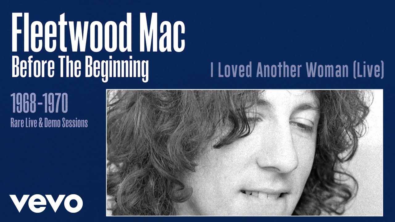 Fleetwood Mac - I Loved Another Woman (Live) [Remastered] [Official Audio]