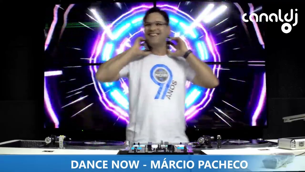 DJ MARCIO PACHECO - PROGRAMA DANCE NOW - 07.03.2026
