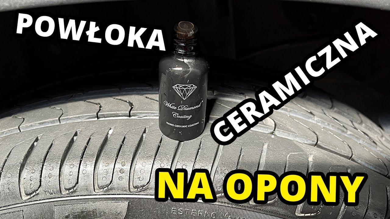 POWŁOKA CERAMICZNA NA OPONY - Czy warto ?