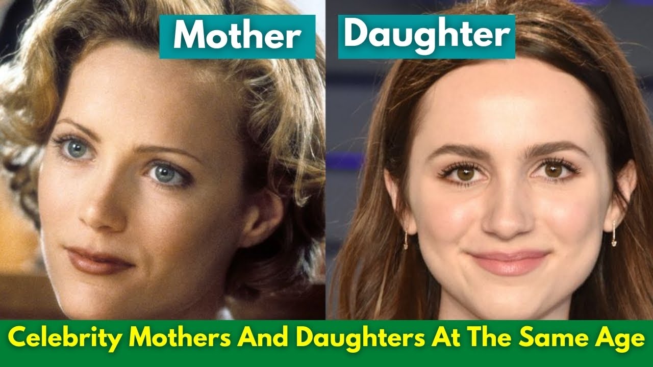 Famous Celebrity Mothers And Daughters At The Same Age
