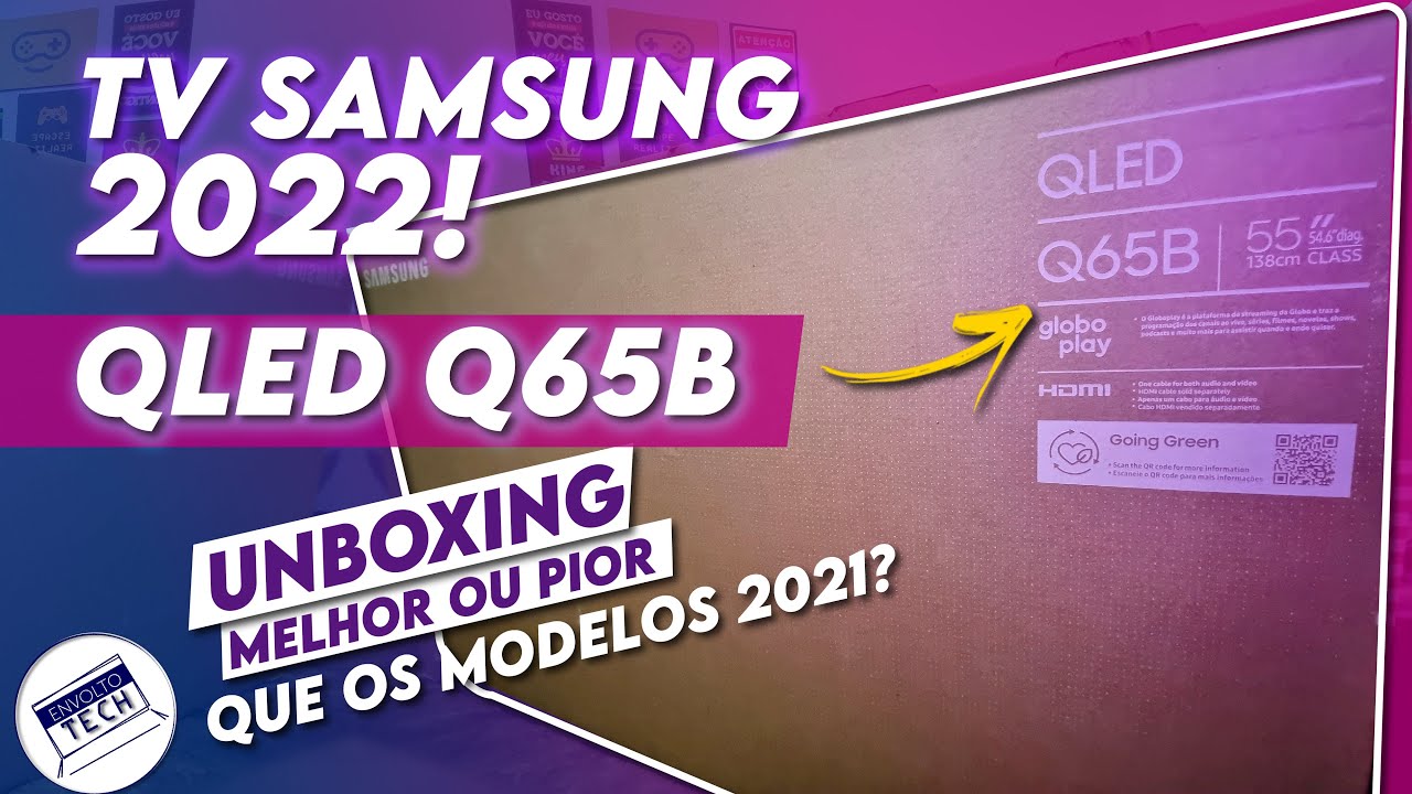 Unboxing testes e primeira impressão da nova TV Qled da Samsung - Modelo Q65B