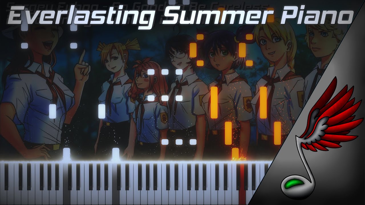 Everlasting Summer - So Good To Be Careless (Piano Cover by Danvol)