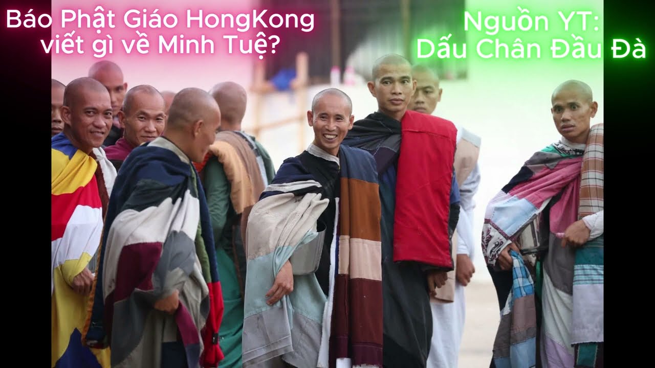 Báo phật Giáo Hongkong viết gì về Minh Tuệ #minhtue #loiphatday #phatgiaonguyenthuy