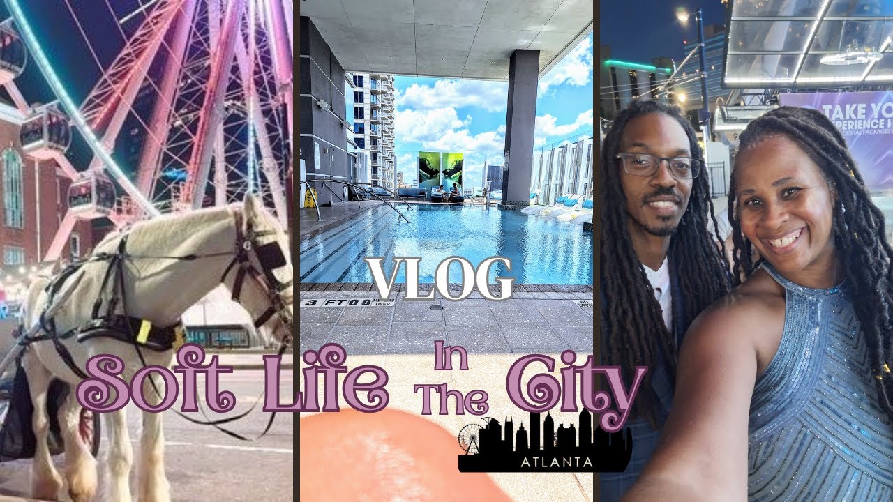 Luxury Baecation  in Atlanta/Anniversary Weekend Vlog