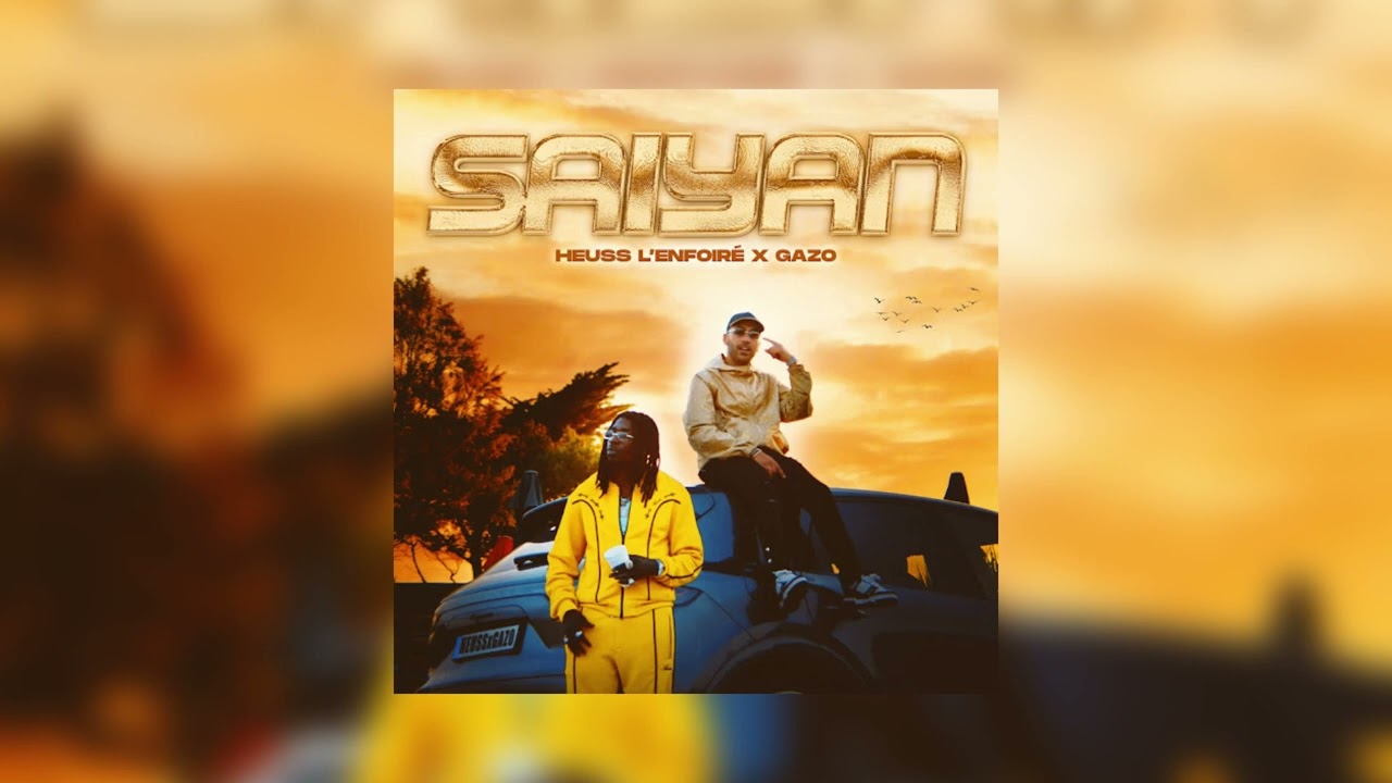 Heuss L'enfoiré X Gazo - Saiyan (sped up)