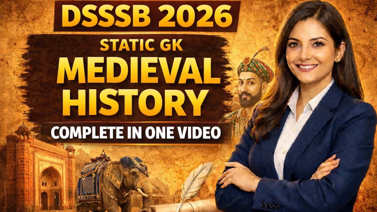 Static GK - Medieval History Complete in One Video | DSSSB 2026 | Static GK for competitive exams