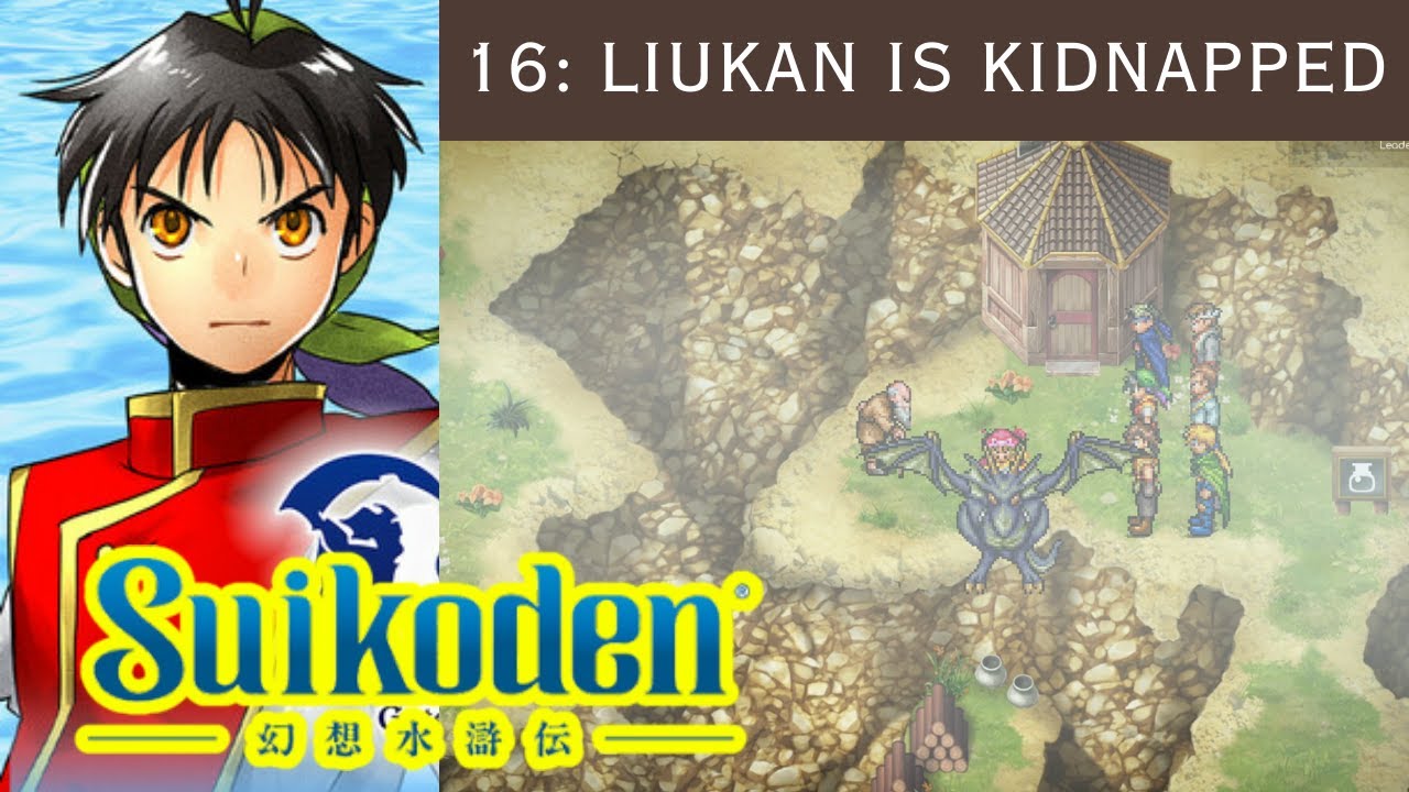 Suikoden 1 REMASTER Gate Rune - Part 16 LIUKAN IS KIDNAPPED