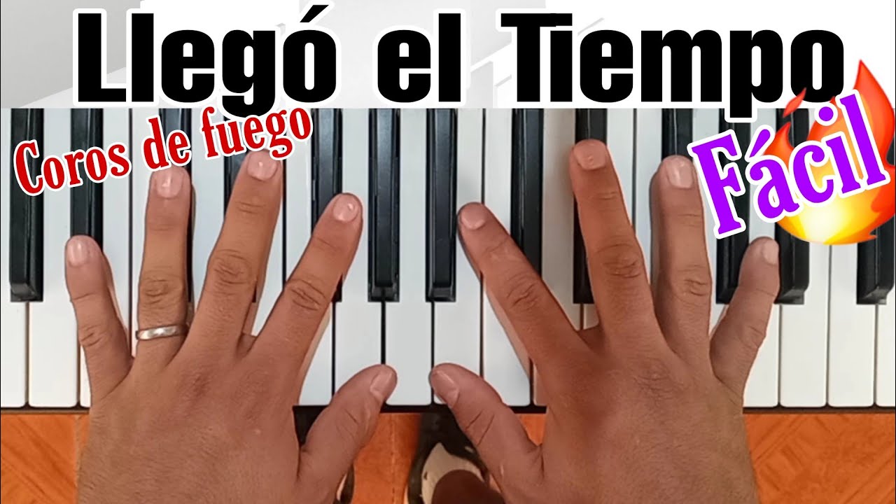 Llegó el Tiempo | tutorial piano CADENA de COROS de FUEGO | como tocar Júbilo en Piano 2022