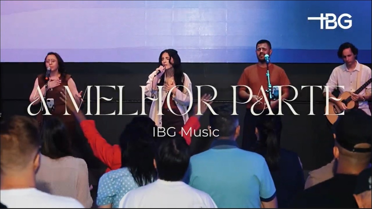 A Melhor Parte (Ao Vivo) | IBG MUSIC