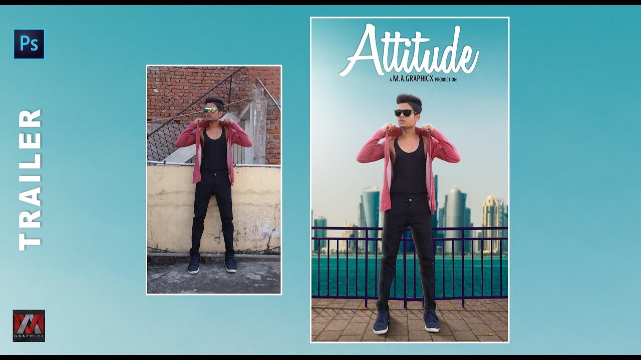 Attitude - Photoshop Manipulation Trailer | ma graphicx | king editz