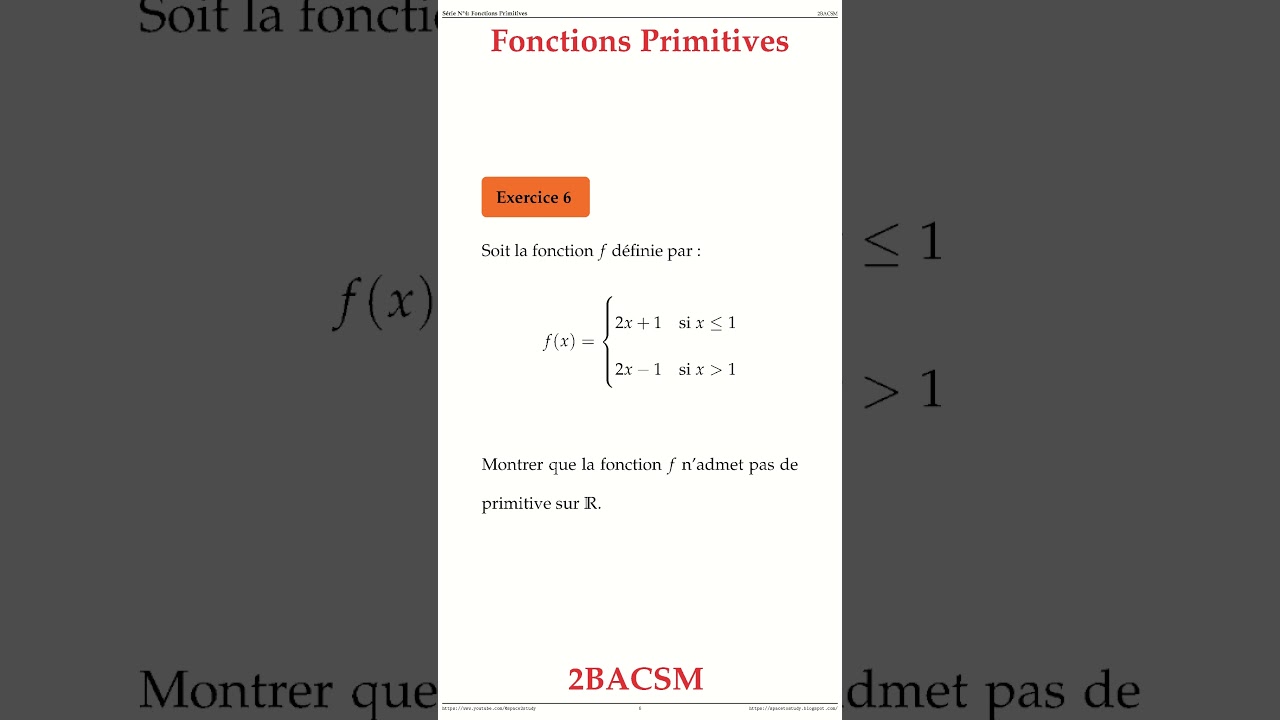 Exercice 6 Fonctions Primitives 2BACSM Maths space2study M2BSMS4v18 