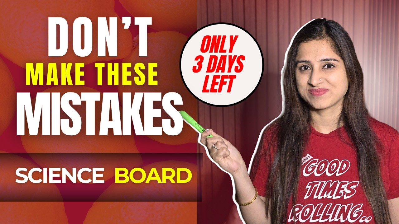 Last 3 Days Science Strategy CBSE Class 10 Boards | 95+ Guaranteed Revision Plan