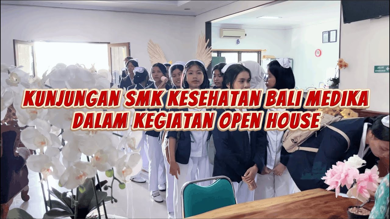 Kunjungan SMK Kesehatan Bali Medika Dalam Kegiatan Open House