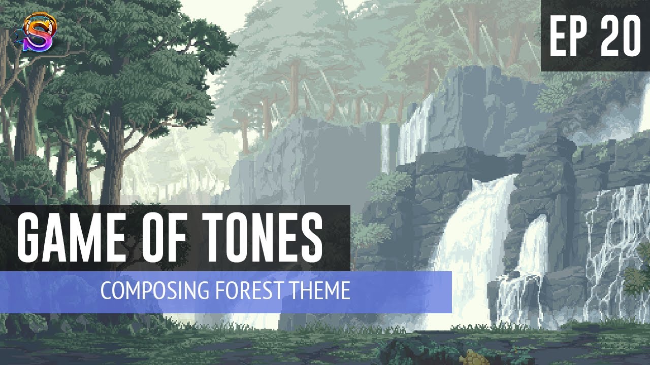 Game of Tones – EP 20: Composing Forest Theme
