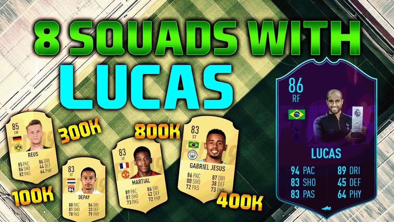 FIFA 19 8 SQUAD WITH LUCAS POTM 50K 100K 250K 300K 350K 400K 600K  800K SQUAD BUILDER