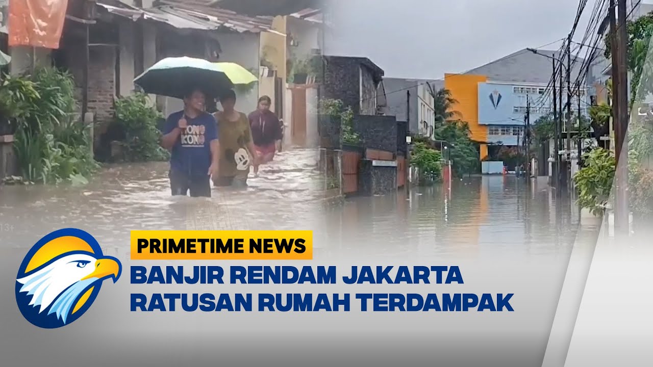 Jakarta Dikepung Banjir, Ratusan Rumah Terendam Hingga 1,5 Meter- [Primetime News]
