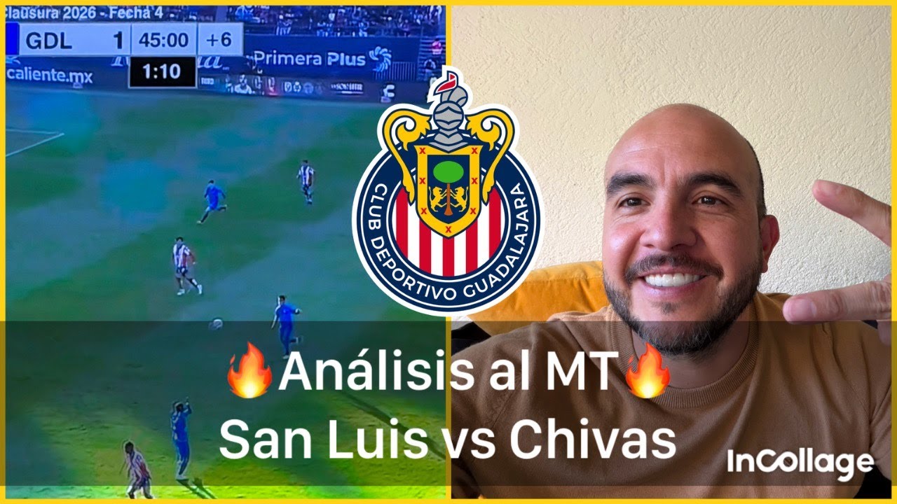 🚨Análisis al medio tiempo | San Luis vs Chivas