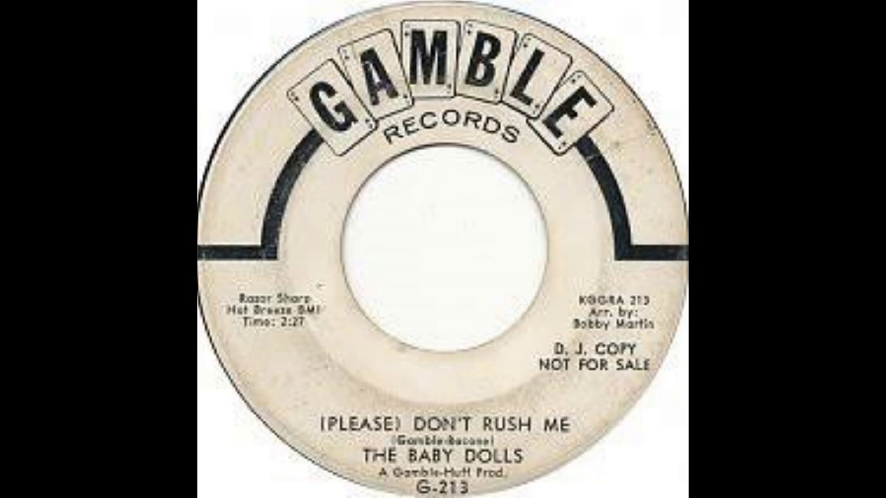 (Please)Don't Rush Me - The Baby Dolls - 1967