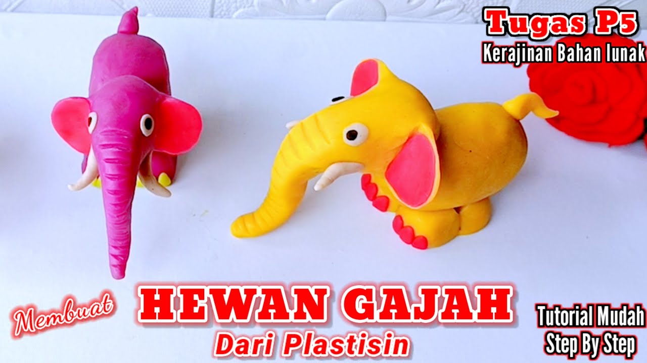 Cara Membuat Hewan Dari Plastisin / Membuat Patung Hewan Gajah / Tugas P5 Kerajinan Bahan Lunak