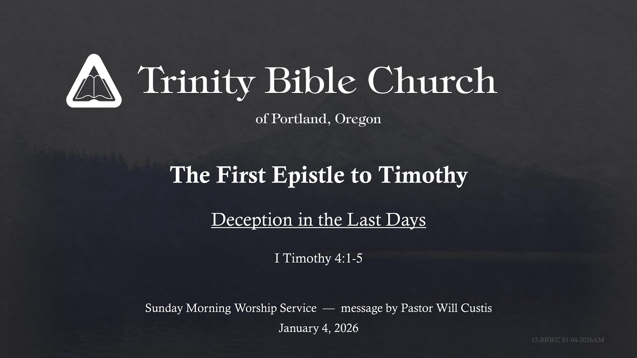 Trinity Bible Church - Sunday Morning Worship Service - January 4, 2026