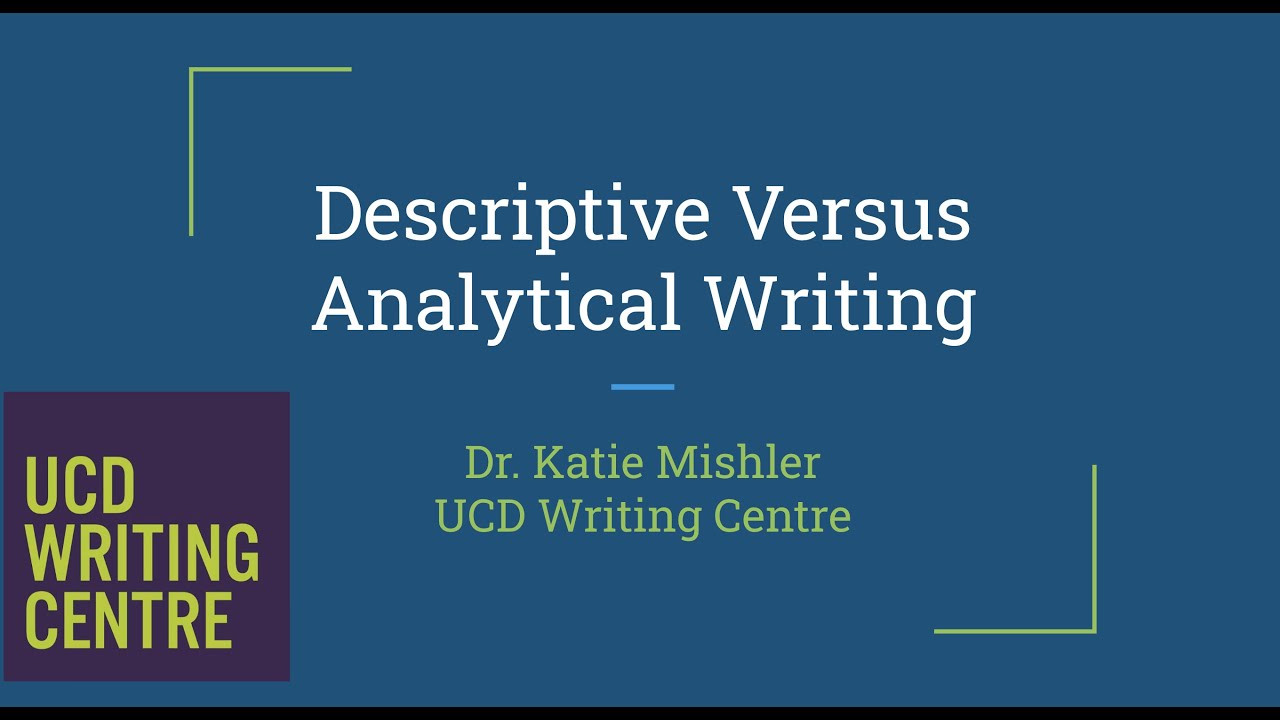 Analytical Versus Descriptive Writing