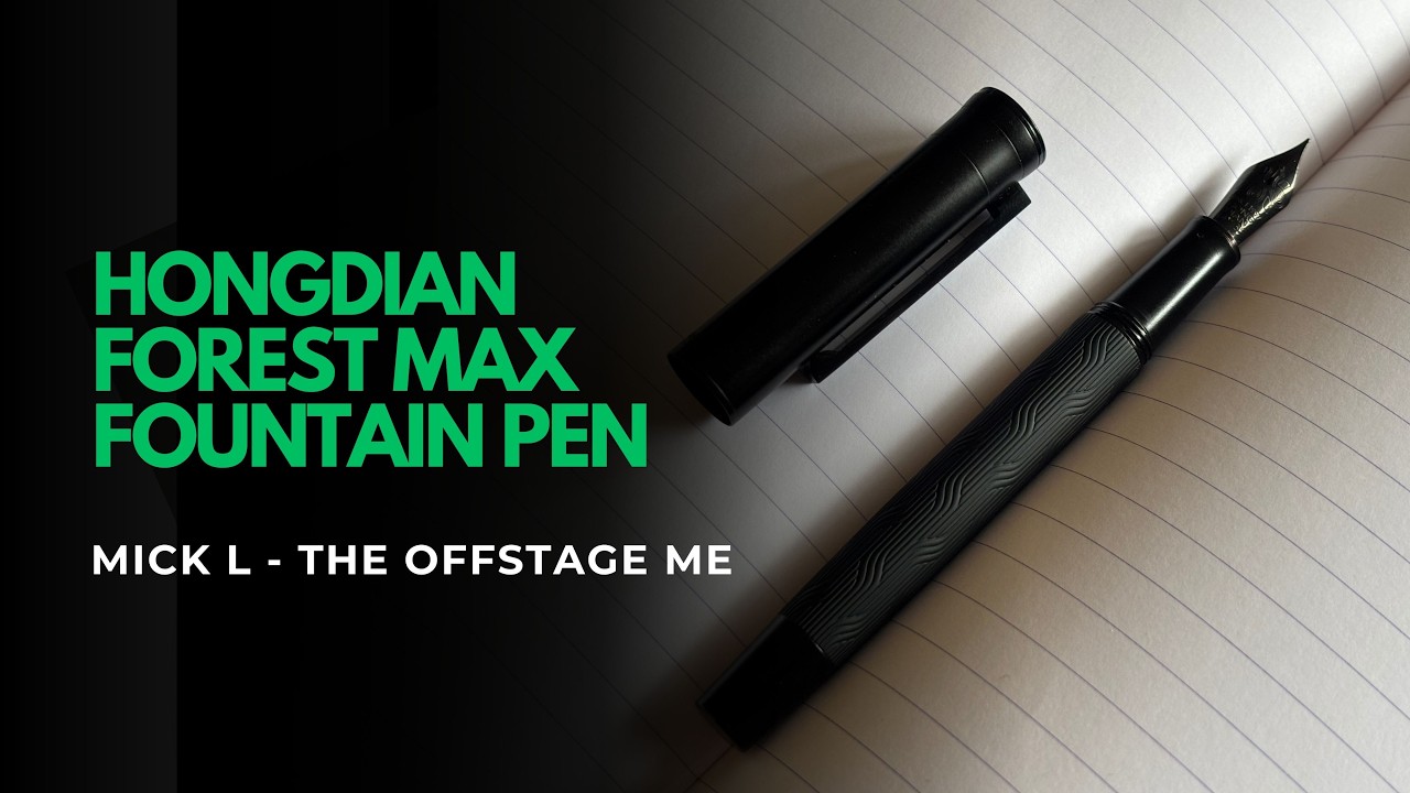 Hongdian Black Forest Max Fountain Pen Review