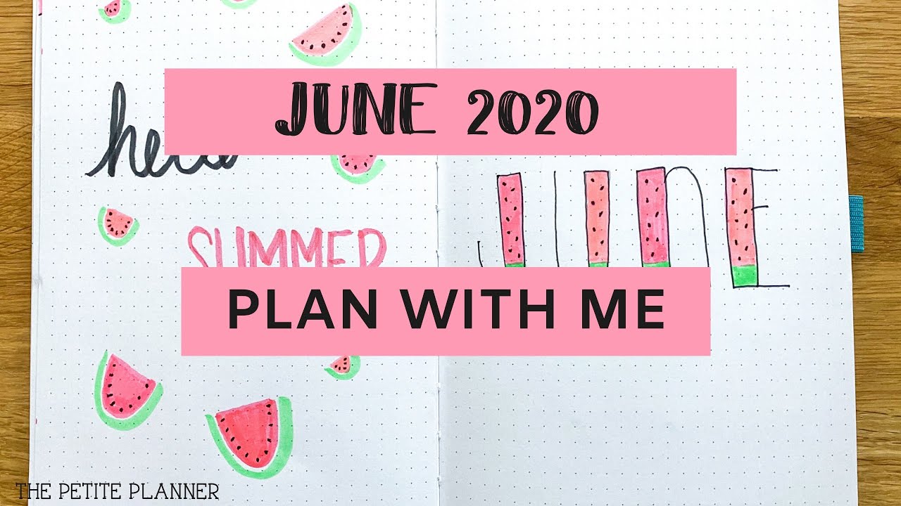 🍉 JUNE 2020 Journaling Plan with Me 🍉|| Watermelon Bullet Journal || Great for Beginners!