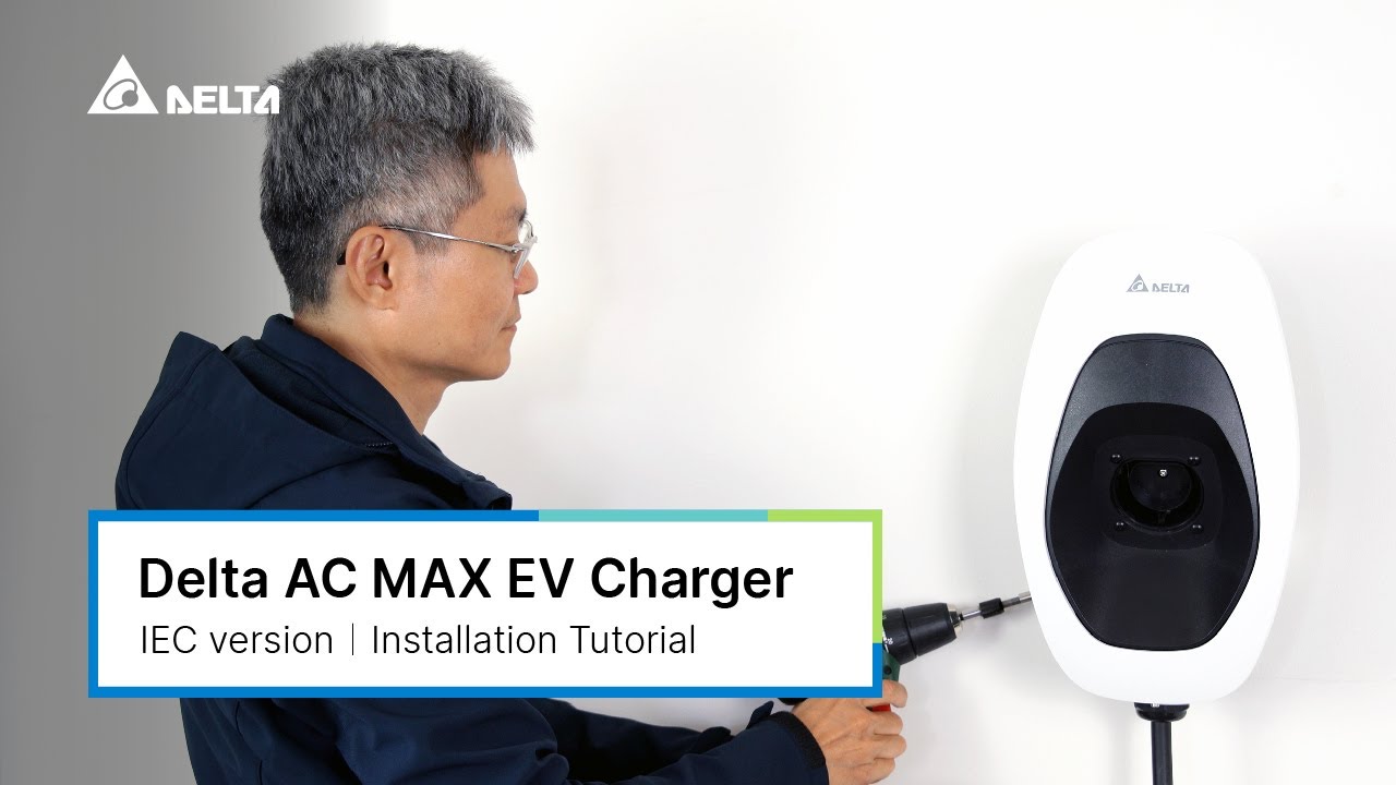 Delta AC MAX Home EV Charger｜IEC version｜Installation Tutorial